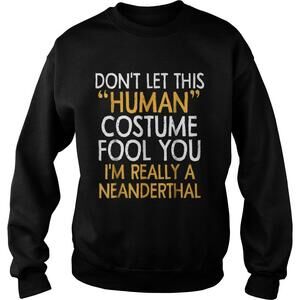 Neanderthal Human Costume Halloween 2018 Gift SweatShirt